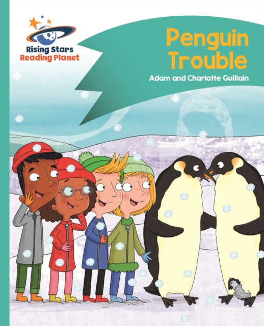 Reading Planet - Penguin Trouble - Turquoise: Comet Street Kids ePub, EPUB eBook