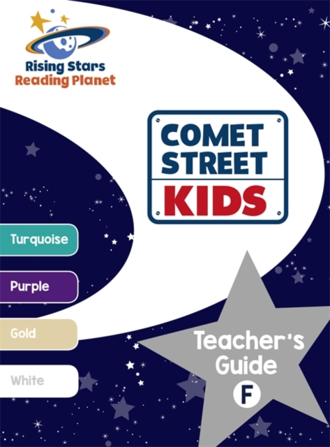 Reading Planet - Comet Street Kids: Teacher's Guide F (Turquoise - White), Paperback / softback Book