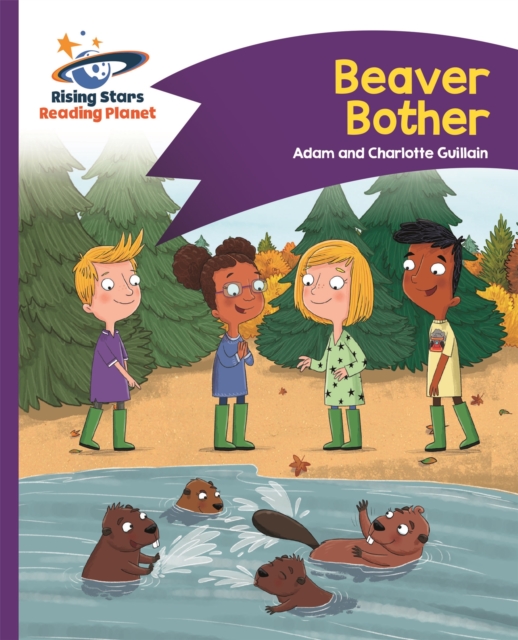 Reading Planet - Beaver Bother - Purple: Comet Street Kids, Paperback / softback Book