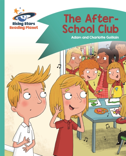 Reading Planet - The After-School Club - Turquoise: Comet Street Kids, Paperback / softback Book