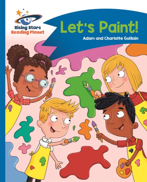 Reading Planet - Let's Paint! - Blue: Comet Street Kids, Paperback / softback Book