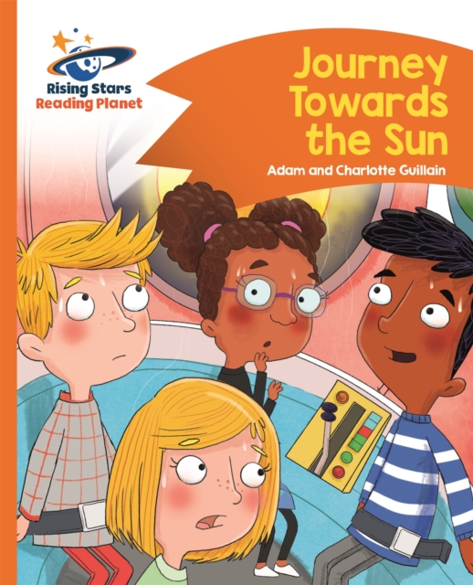 Reading Planet - Journey Towards the Sun  - Orange: Comet Street Kids, Paperback / softback Book