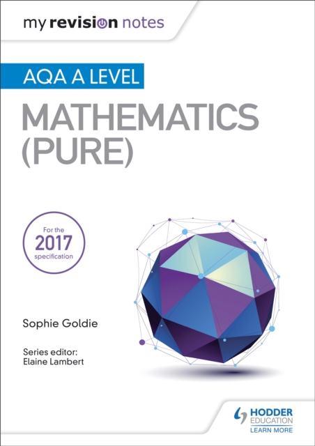 My Revision Notes: AQA A Level Maths (Pure), Paperback / softback Book