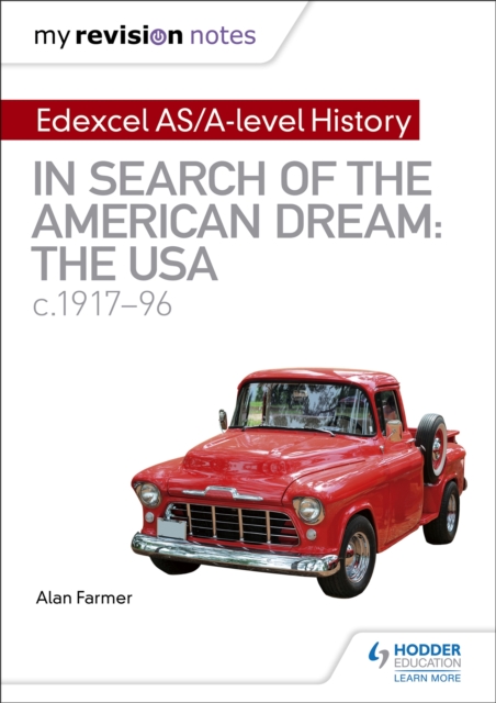 My Revision Notes: Edexcel AS/A-level History: In search of the American Dream: the USA, c1917-96, Paperback / softback Book
