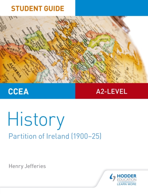 CCEA A2-level History Student Guide: Partition of Ireland (1900-25), EPUB eBook