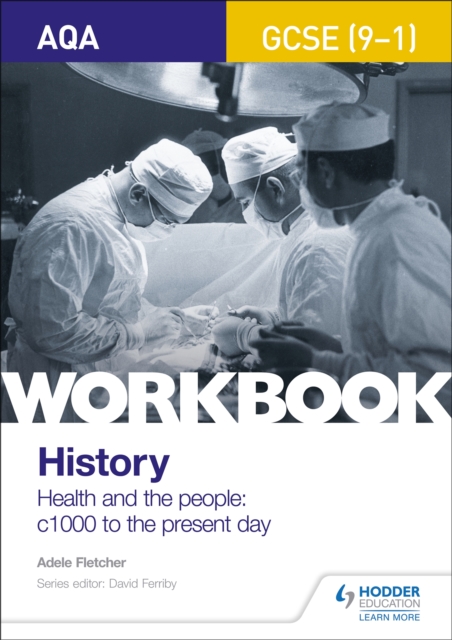 AQA GCSE (9-1) History Workbook: Health and the people, c1000 to the present day, Paperback / softback Book