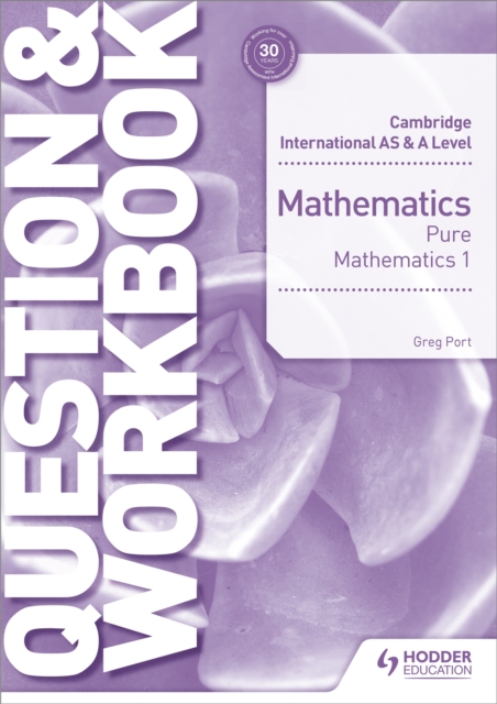 Cambridge International AS & A Level Mathematics Pure Mathematics 1 Question & Workbook, Paperback / softback Book