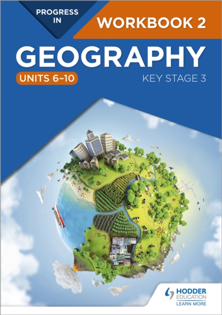 Progress in Geography: Key Stage 3 Workbook 2 (Units 6-10), Paperback / softback Book