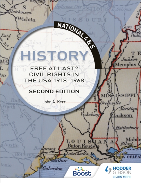 National 4 & 5 History: Free at Last? Civil Rights in the USA 1918-1968, Second Edition, Paperback / softback Book