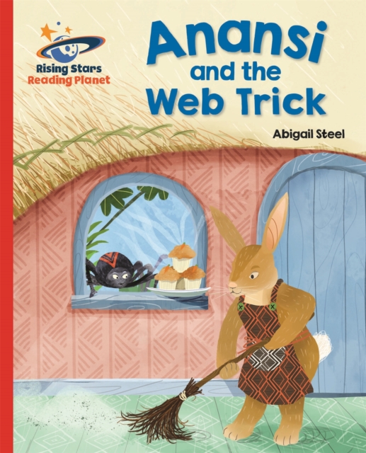 Reading Planet - Anansi and the Web Trick - Red A: Galaxy, Paperback / softback Book