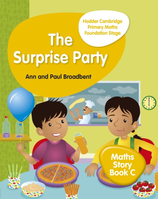Hodder Cambridge Primary Maths Story Book C Foundation Stage : The Surprise Party, Paperback / softback Book