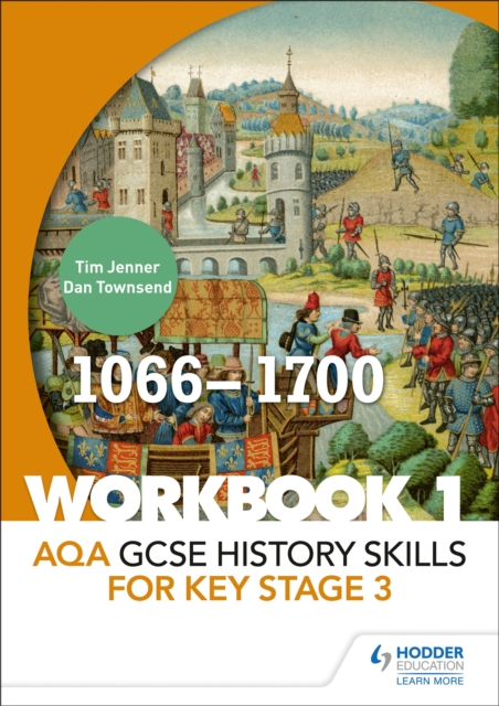 AQA GCSE History skills for Key Stage 3: Workbook 1 1066-1700, Paperback / softback Book