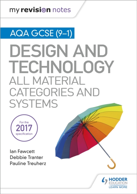 My Revision Notes: AQA GCSE (9-1) Design and Technology: All Material Categories and Systems, Paperback / softback Book