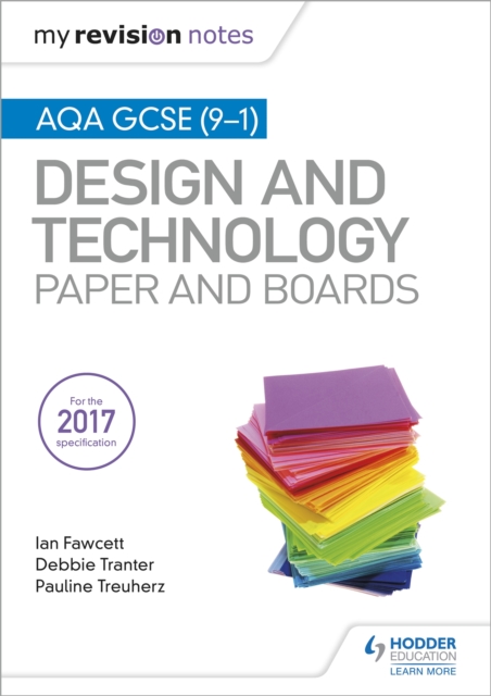 My Revision Notes: AQA GCSE (9-1) Design and Technology: Paper and Boards, Paperback / softback Book