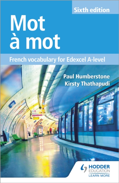 Mot a Mot Sixth Edition: French Vocabulary for Edexcel A-level, Paperback / softback Book