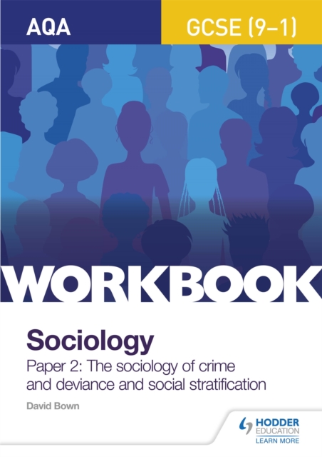AQA GCSE (9-1) Sociology Workbook Paper 2: The sociology of crime and deviance and social stratification, Paperback / softback Book