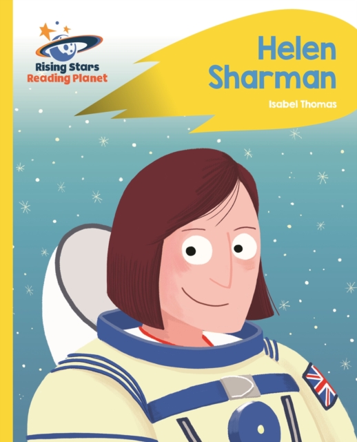 Reading Planet - Helen Sharman - Yellow: Rocket Phonics, EPUB eBook