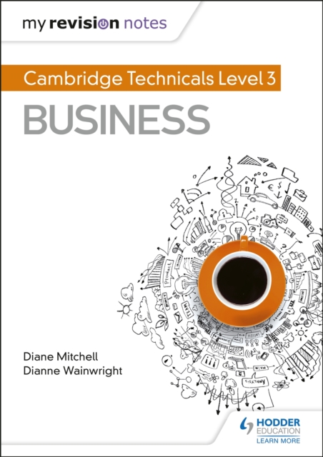 My Revision Notes: Cambridge Technicals Level 3 Business, Paperback / softback Book