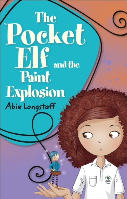 Reading Planet KS2 - The Pocket Elf and the Paint Explosion - Level 1: Stars/Lime band, EPUB eBook