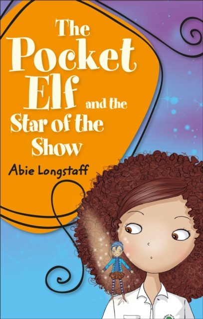 Reading Planet KS2 - The Pocket Elf and the Star of the Show - Level 3: Venus/Brown band, Paperback / softback Book