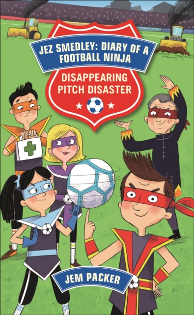Reading Planet - Jez Smedley: Diary of a Football Ninja: Disappearing Pitch Disaster - Level 5: Fiction (Mars), EPUB eBook