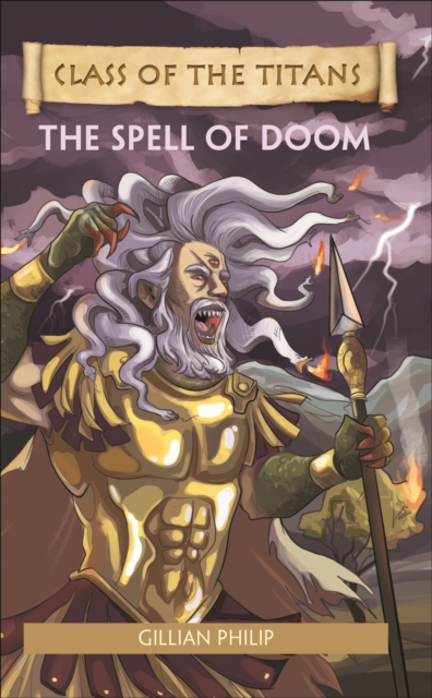 Reading Planet - Class of the Titans: The Spell of Doom - Level 8: Fiction (Supernova), EPUB eBook