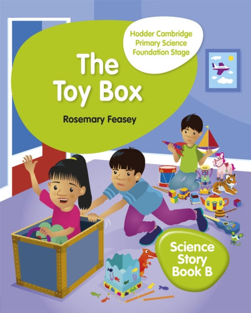 Hodder Cambridge Primary Science Story Book B Foundation Stage The Toy Box, Paperback / softback Book