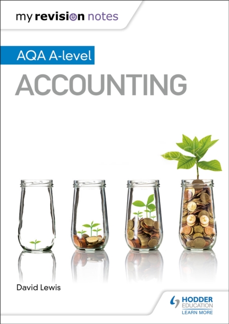 My Revision Notes: AQA A-level Accounting, Paperback / softback Book