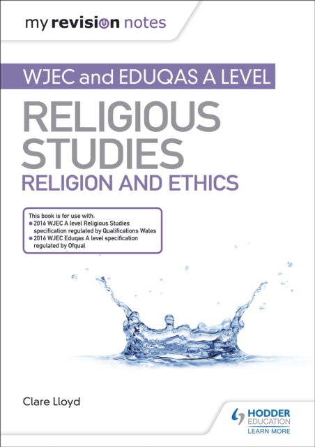 My Revision Notes: WJEC and Eduqas A level Religious Studies Religion and Ethics, Paperback / softback Book