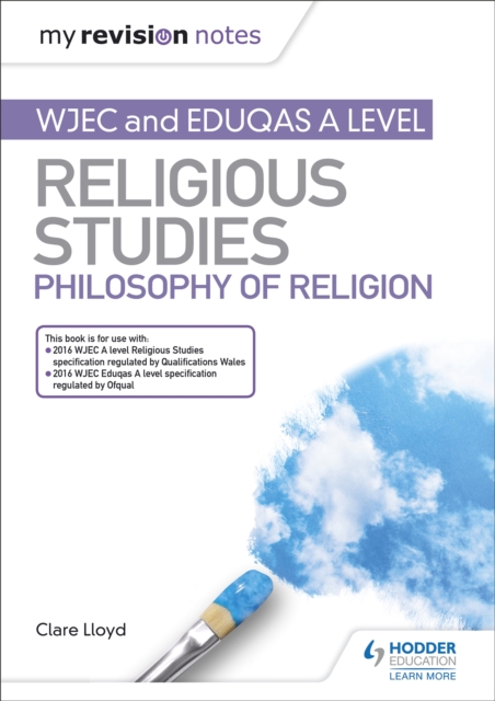 My Revision Notes: WJEC and Eduqas A level Religious Studies Philosophy of Religion, Paperback / softback Book