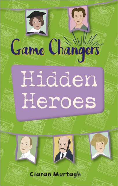 Reading Planet KS2 - Game-Changers: Hidden Heroes - Level 2: Mercury/Brown band, EPUB eBook