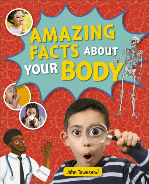 Reading Planet KS2 - Amazing Facts about your Body - Level 5: Mars, EPUB eBook