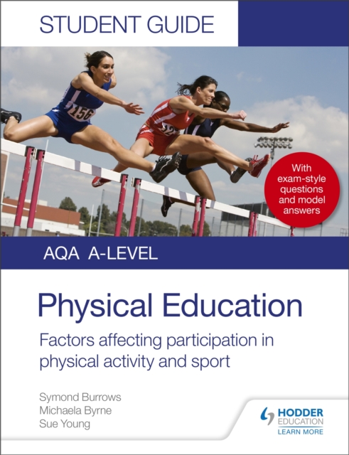 AQA A Level Physical Education Student Guide 1: Factors affecting participation in physical activity and sport, Paperback / softback Book