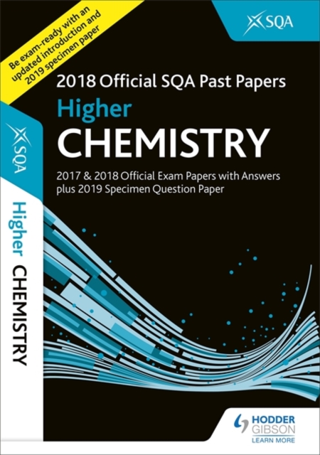 Higher Chemistry 2018-19 SQA Specimen and Past Papers with Answers, Paperback / softback Book