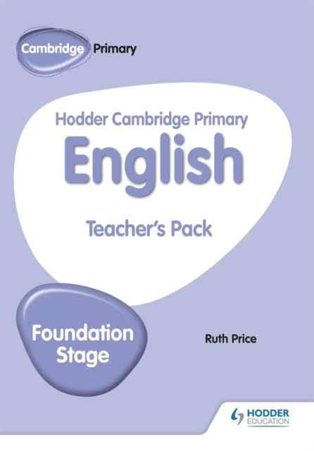 Hodder Cambridge Primary English Teacher's Pack Foundation Stage, Paperback / softback Book
