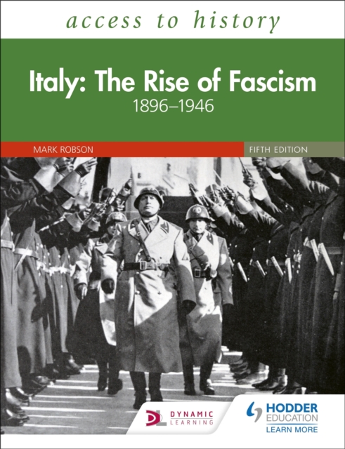 Access to History: Italy: The Rise of Fascism 1896-1946 Fifth Edition, Paperback / softback Book