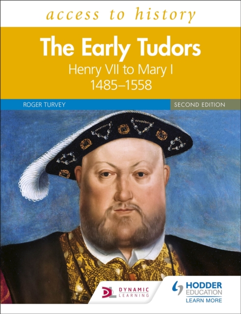 Access to History: The Early Tudors: Henry VII to Mary I, 1485-1558 Second Edition, Paperback / softback Book