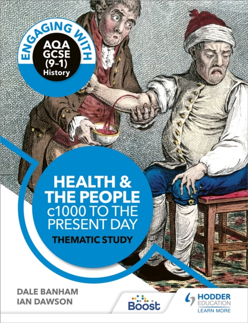 Engaging with AQA GCSE (9 1) History: Health and the people, c1000 to the present day Thematic study, EPUB eBook
