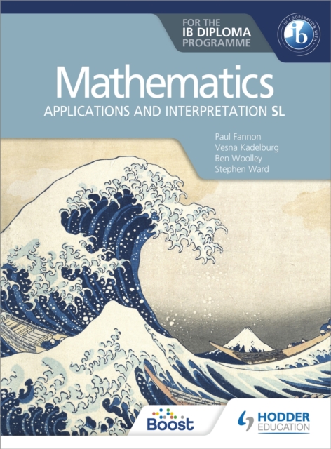 Mathematics for the IB Diploma: Applications and interpretation SL : Applications and interpretation SL, EPUB eBook