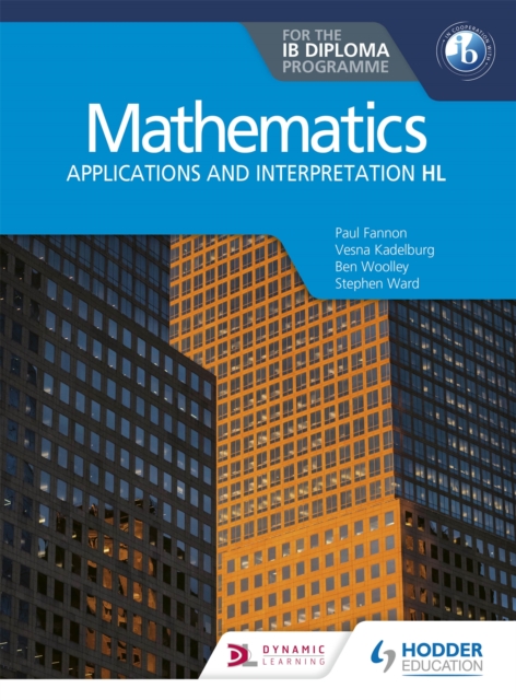 Mathematics for the IB Diploma: Applications and interpretation HL : Applications and interpretation HL, Paperback / softback Book