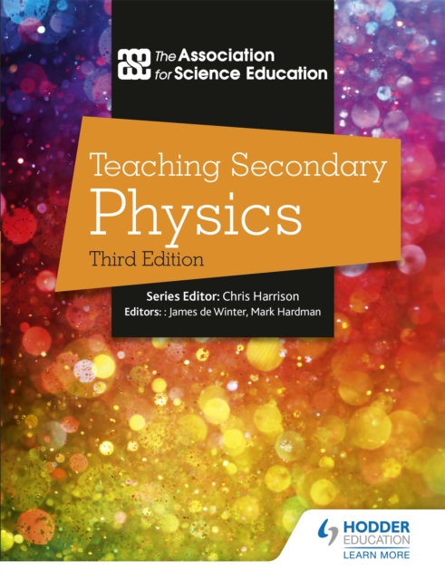 Teaching Secondary Physics 3rd Edition, Paperback / softback Book