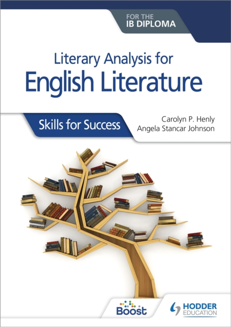 Literary analysis for English Literature for the IB Diploma : Skills for Success, Paperback / softback Book