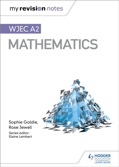 My Revision Notes: WJEC A2 Mathematics, Paperback / softback Book