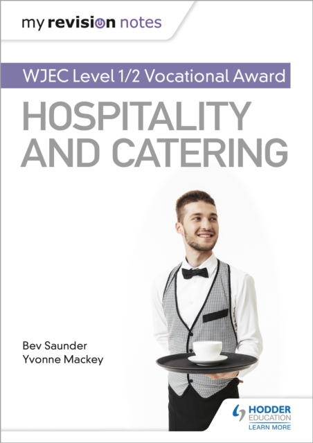 My Revision Notes: WJEC Level 1/2 Vocational Award in Hospitality and Catering, Paperback / softback Book