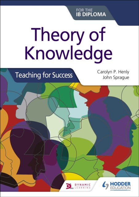 Theory of Knowledge for the IB Diploma: Teaching for Success, Paperback / softback Book
