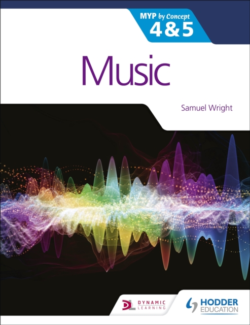 Music for the IB MYP 4&5: MYP by Concept, Paperback / softback Book