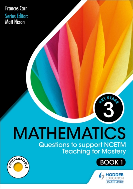KS3 Mathematics: Questions to support NCETM Teaching for Mastery (Book 1), Paperback / softback Book