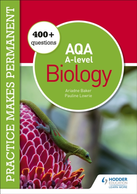 Practice makes permanent: 400+ questions for AQA A-level Biology, EPUB eBook