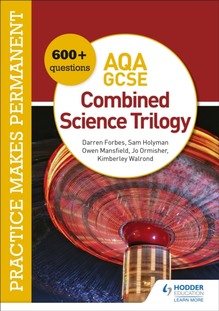 Practice makes permanent: 600+ questions for AQA GCSE Combined Science Trilogy, EPUB eBook