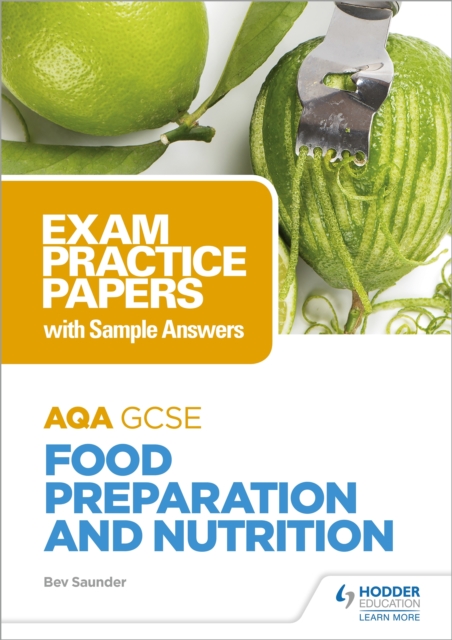 AQA GCSE Food Preparation and Nutrition: Exam Practice Papers with Sample Answers, EPUB eBook